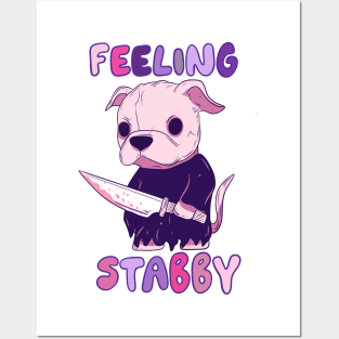 Feeling stabby Posters and Art